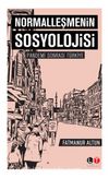 Normalleşmenin Sosyolojisi & Pandemi Sonrası Türkiye