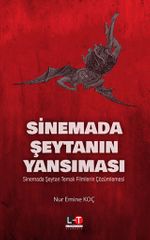 Sinemada Şeytanın Yansıması & Sinemada Şeytan Temalı Filmlerin Çözümlemesi