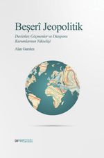 Beşeri Jeopolitik & Devletler, Göçmenler ve Diaspora Kurumlarının Yükselişi