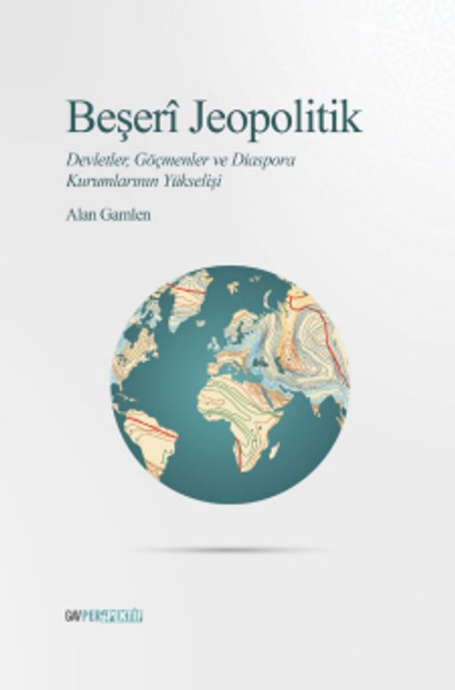 Beşeri Jeopolitik & Devletler, Göçmenler ve Diaspora Kurumlarının Yükselişi