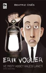 Erik Vogler ve Misty Abbey Kalesi Laneti