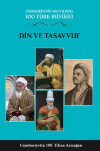 Din ve Tasavvuf (3. Cilt) & Cumhuriyetin 100. Yılında 100 Türk Büyüğü