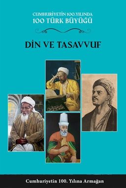 Din ve Tasavvuf (3. Cilt) & Cumhuriyetin 100. Yılında 100 Türk Büyüğü