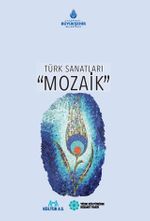 Türk Sanatları / Mozaik