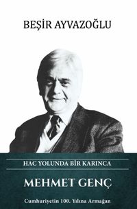 Hac Yolunda Bir Karınca Mehmet Genç 