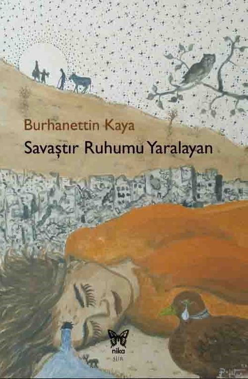 Savaştır Ruhumu Yaralayan