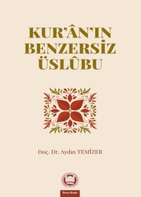 Kur'an'ın Benzersiz Üslubu