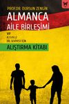Almanca Aile Birleşimi Ve A.1.1/A.1.2 Dil Seviyesi İ&ccedil;in Alıştırma Kitabı
