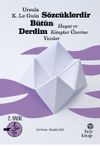 S&ouml;zc&uuml;klerdir B&uuml;t&uuml;n Derdim: Hayat ve Kitaplar &Uuml;zerine Yazılar