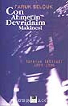 Con Ahmet' in Devridaim Makinesi - Faruk Selçuk