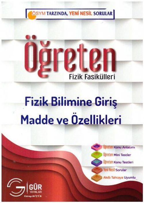 Öğreten Fizik Fasikülleri / Fizik Bilimine Giriş Madde ve Özellikleri