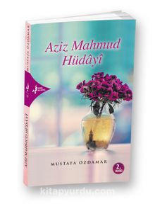 Aziz Mahmud Hüdayi - Mustafa Özdamar