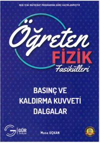 Öğreten Fizik Fasikülleri Basınç ve Kaldırma Kuvveti Dalgalar
