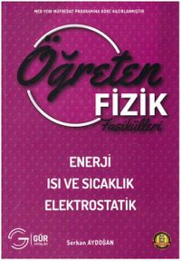 Öğreten Fizik Fasikülleri Enerji Isı ve Sıcaklık Elektrostatik