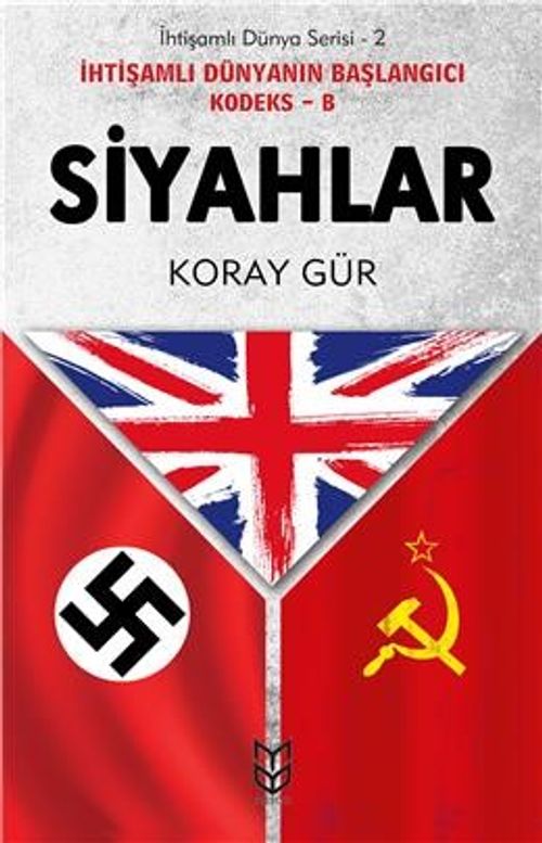 Siyahlar - İhtişamlı Dünyanın Başlangıcı Kodeks B / İhtişamlı Dünya Serisi 2