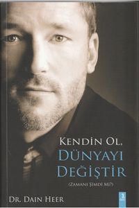 Kendin Ol Dünyayı Değiştir 