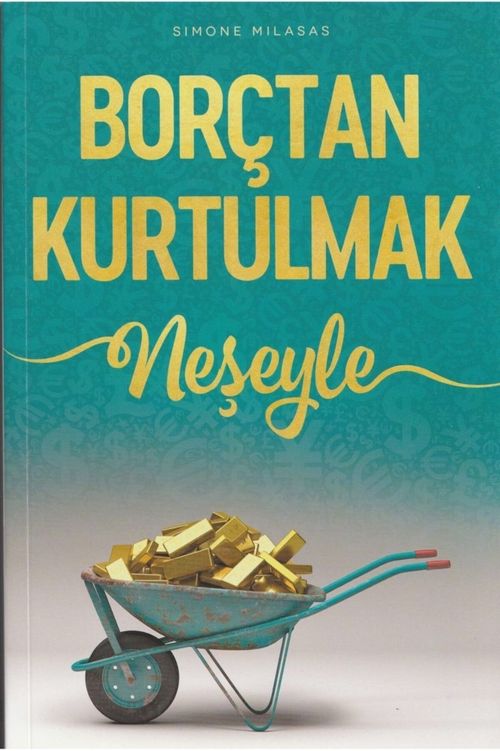 Borçtan Kurtulmak & Neşeyle 