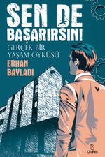 Sen De Başarırsın! & Gerçek Bir Yaşam Öyküsü