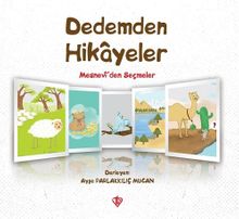 Dedemden Hikayeler & Mesneviden Seçmeler