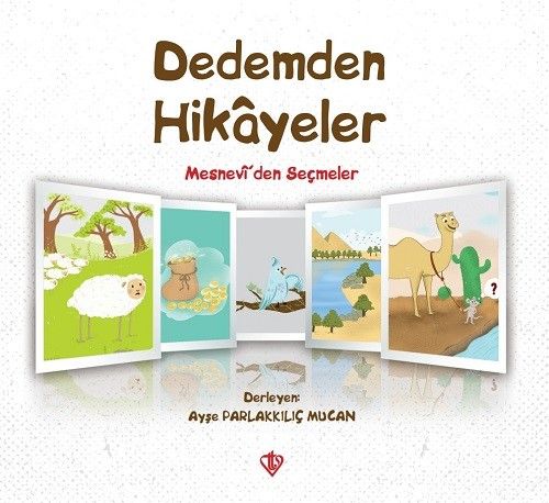 Dedemden Hikayeler & Mesneviden Seçmeler