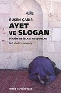 Ayet ve Slogan Türkiye'de İslami Oluşumlar