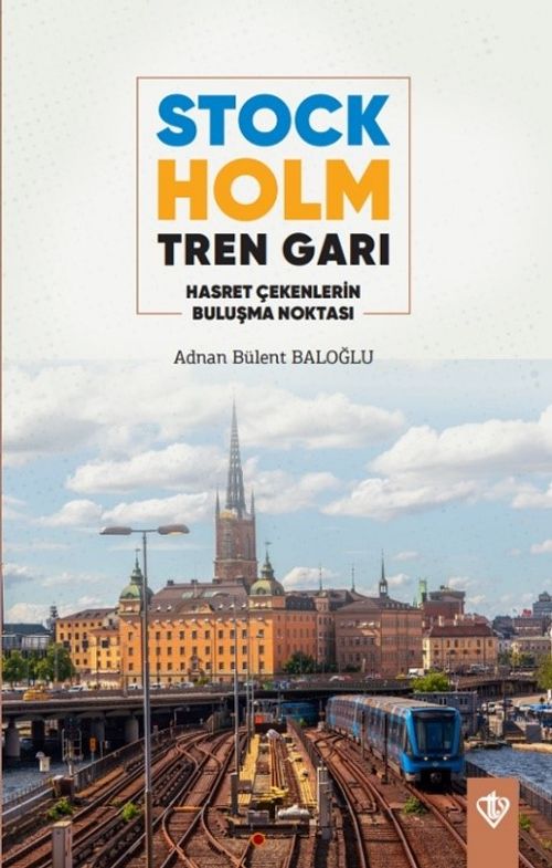 Stockholm Tren Garı & Hasret Çekenlerin Buluşma Noktası