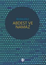 Resimlerle Abdest ve Namaz (cep boy)