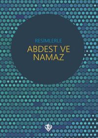 Resimlerle Abdest ve Namaz (Orta Boy)