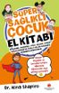 Süper Sağlıklı Çocuk El Kitabı</span>
