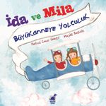 İda ve Mila / Büyükanneye Yolculuk 