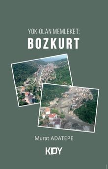 Yok Olan Memleket: Bozkurt