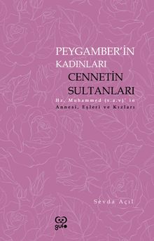 Peygamberin Kadınları Cennetin Sultanları