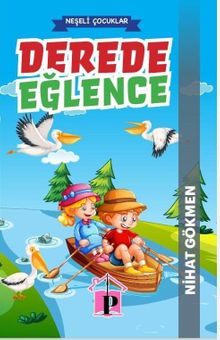 Derede Eğlence / Neşeli Çocuklar