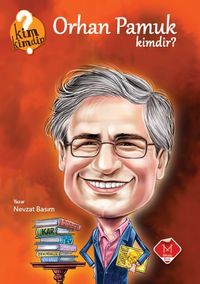 Orhan Pamuk Kimdir? / Kim Kimdir Serisi