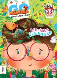 minikaGO Aylık Çocuk Dergisi Sayı: 64 Nisan 2022