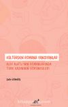 Kültürden Romana Yansıyanlar: Alev Alatlı’nın Romanlarında Türk Kadınının Görüngüleri