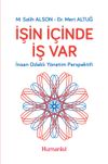 İşin İ&ccedil;inde İş Var: İnsan Odaklı Y&ouml;netim Perspektifi