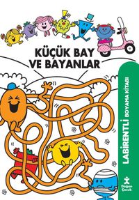 Küçük Bay ve Bayanlar Labirentli Boyama Kitabı