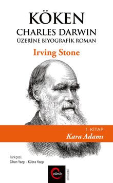 Köken - Kara Adamı (1. Kitap) & Charles Darwin Üzerine Biyografik Roman