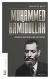 Muhammed Hamidullah & Modern Bir M&uuml;sl&uuml;man Alimin İlmi Portresi