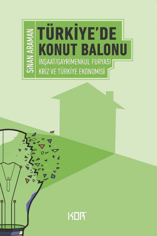Türkiye'de Konut Balonu & İnşaat Gayrimenkul Furyası ve Türkiye Ekonomisi