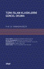 Türk-İslam Klasiklerini Güncel Okuma