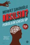 Nasılsın ? & Psikolojik Check-Up