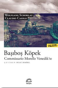 Başıboş Köpek & Commissario Morello Venedik'te