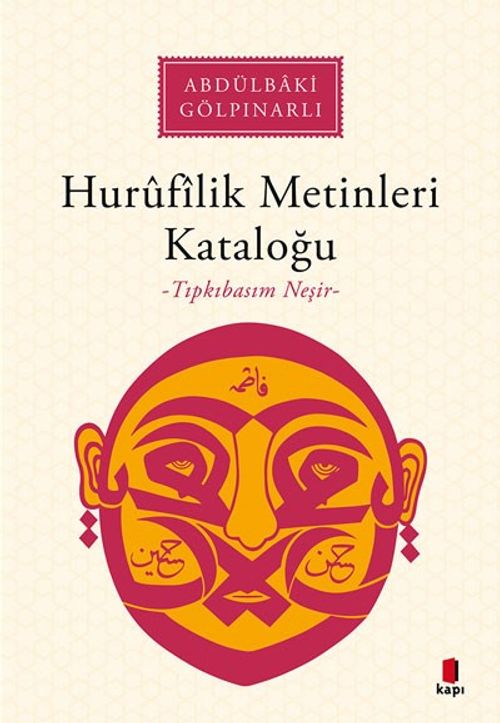 Hurûfîlîk Metinleri Kataloğu (Tıpkıbasım Neşir)