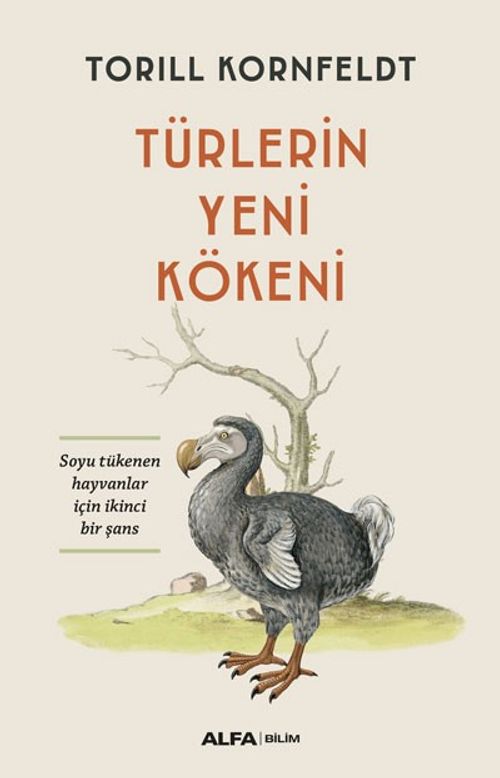 Türlerin Yeni Kökeni & Soyu Tükenen Hayvanlar İçin İkinci Bir Şans