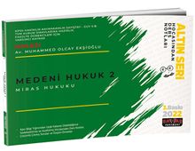 Medeni Hukuk 2 (Miras Hukuku) Hocasından Ders Notları