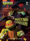 Mikey’nin Canavarı / Genç Mutant Ninja Kaplumbağalar