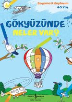 Gökyüzünde Neler Var? / Boyama Kitaplarım (4-5 Yaş)