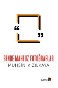 Bende Mahfuz Fotoğraflar
